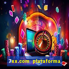 7xx.com plataforma de jogos